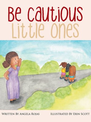 cover image of Be Cautious Little Ones